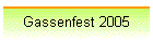 Gassenfest 2005